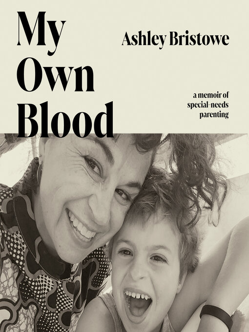 Title details for My Own Blood by Ashley Bristowe - Wait list